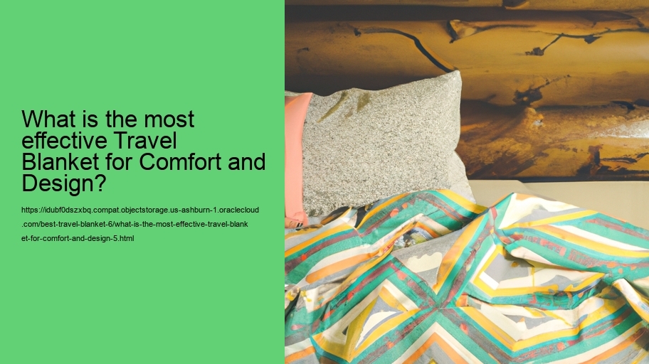 What is the most effective Travel Blanket for Comfort and Design?
